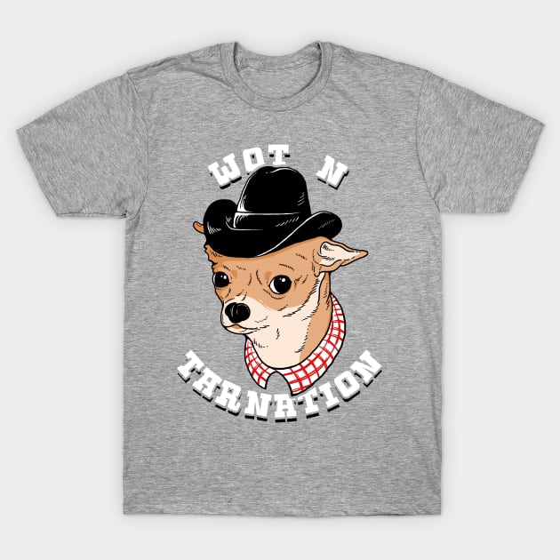 Wot N Tarnation T-Shirt by dumbshirts